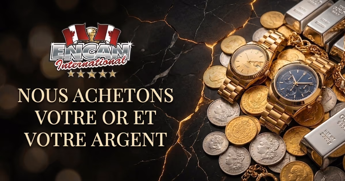 Site web Encan International — achat d'or, d'argent, de montres de luxe et d'objets de collection partout au Canada, avec évaluation gratuite.
